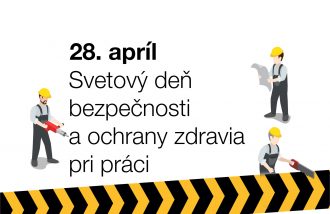 Mezinárodní den bezpečnosti při práci jsme si ve Slovaktualu připomněli soutěží